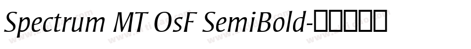 Spectrum MT OsF SemiBold字体转换